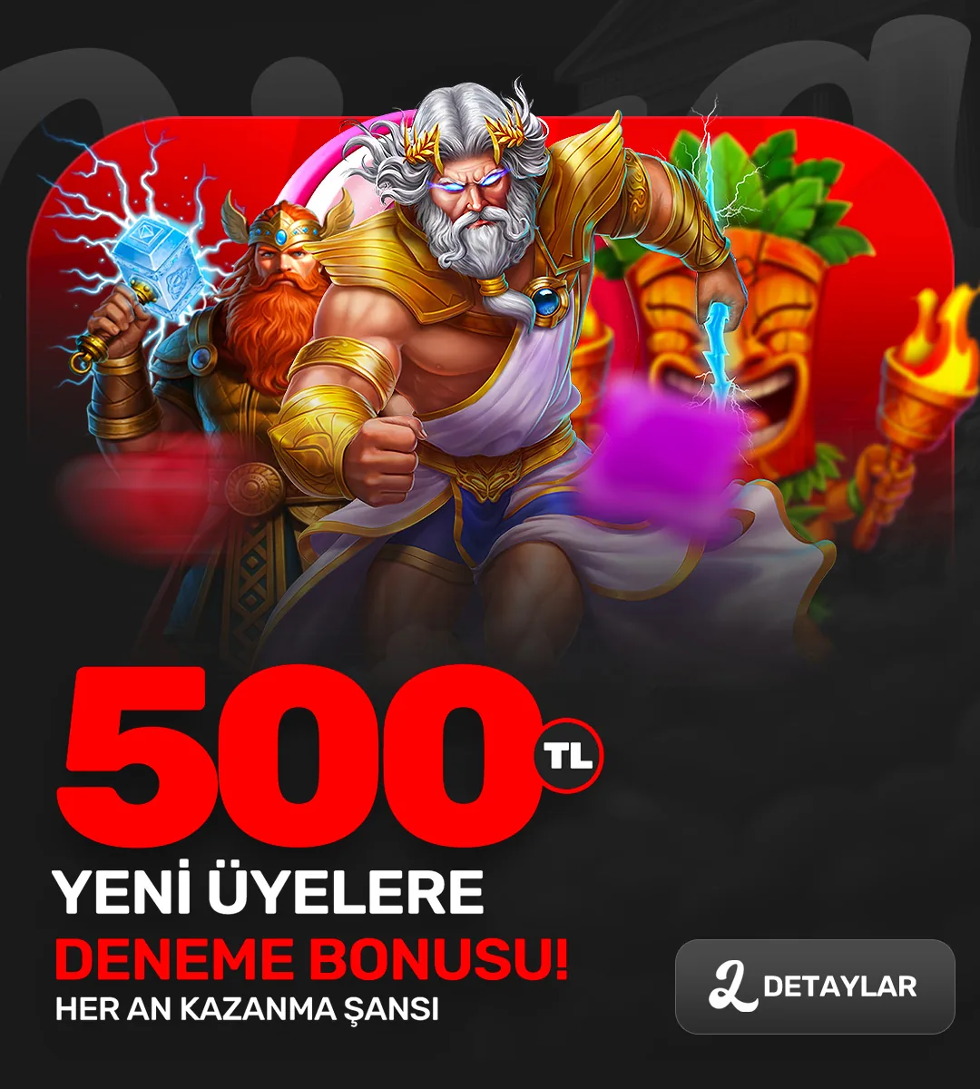 500TL Deneme Bonusu